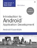 Introduction to Android Application Development: Android Essentials (Developer's Library)