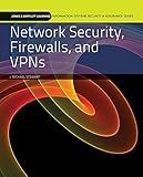 Network Security, Firewalls, and VPNs: . (Jones & Bartlett Learning Information Systems Security & Assurance)