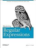Mastering Regular Expressions: Powerful Techniques for Perl and Other Tools (Nutshell Handbooks)