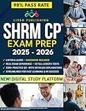 SHRM-CP Exam Prep: Grow Your Career & Develop Strategic HR Skills | Discover a Comprehensive & Stress-Free Study Guide with Mock Exams, Detailed Answers & Real-World Business Scenarios