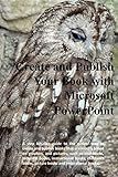 Create and Publish Your Book with Microsoft Powerpoint