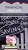 Financial Freedom: How to Manage Your Money Wisely (Hope for the Heart)