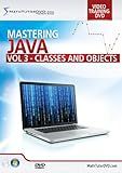 Mastering Java Programming - Vol 3 - Classes and Objects