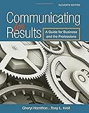 Communicating for Results: A Guide for Business and the Professions