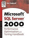 The Microsoft SQL Server 2000 Performance Optimization and Tuning Handbook