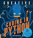Creative Coding in Python: 30+ Programming Projects in Art, Games, and More