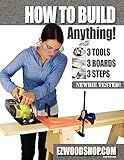 How to Build Anything: With 3 Tools, 3 Boards, and 3 Steps
