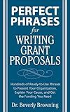 Perfect Phrases for Writing Grant Proposals (Perfect Phrases Series)