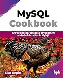 MySQL Cookbook: 100+ recipes for database development and administration in MySQL (English Edition)