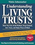 Understanding Living Trusts: How You Can Avoid Probate, Keep Control, Save Taxes, and Enjoy Peace of Mind