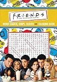 Friends Word Search, Quips, Quotes, and Coloring Book (Coloring Book & Word Search)