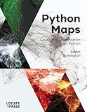 Python Maps: Geospatial Visualization with Python