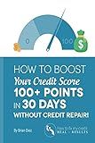 How to Boost Your Credit Score 100+ Points in 30 Days Without Credit Repair! (Credit Repair Books 2025)