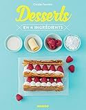 Desserts en 4 ingrédients (French Edition)