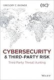 Cybersecurity and Third-Party Risk: Third Party Threat Hunting