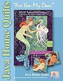 Java House Quilts For You My Dear Pattern, Finishes 32" x 23"