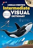 Merriam-Webster’s Intermediate Visual Dictionary - Essential Vocabulary-Building Tool for Middle Schoolers