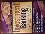 Investment Banking: Valuation, Leveraged Buyouts, and Mergers and Acquisitions (Wiley Finance)