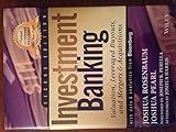 Investment Banking: Valuation, Leveraged Buyouts, and Mergers and Acquisitions (Wiley Finance)