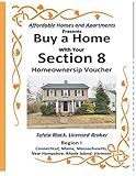 Affordable Homes and Apartments Presents Buy a Home With Your Section 8 Homeownership Voucher Region I