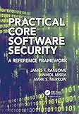 Practical Core Software Security (Contemporary Issues in Social Science Research)