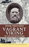 Vagrant Viking: My Life and Adventures