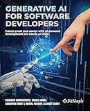 Generative AI for Software Developers: Future-proof your career with AI-powered development and hands-on skills