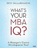 What's Your MBA IQ?: A Manager's Career Development Tool