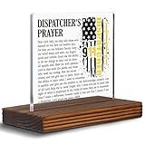Dispatcher Prayer Gift Clear Desk Decorative Sign, First Responder Grad Gift Appreciation Promotion Thank You Gift for 911 Fire Radio Dispatchers Christmas Work Anniversary Acrylic Plaque EDC63