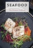 Seafood: The Ultimate Cookbook