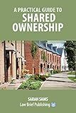 A Practical Guide to Shared Ownership
