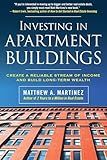 Investing in Apartment Buildings: Create a Reliable Stream of Income and Build Long-Term Wealth