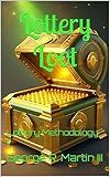 Lottery Loot: Lottery Methodology II (The Lottery Methodology Series)