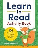 Learn to Read Activity Book: 101 Fun Phonics Lessons to Teach Your Child to Read (Phonics Makes Readers)