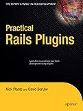 Practical Rails Plugins (Expert's Voice in Web Development)