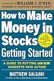 How to Make Money in Stocks Getting Started: A Guide to Putting CAN SLIM Concepts into Action