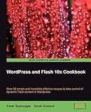 WordPress and Flash 10x Cookbook