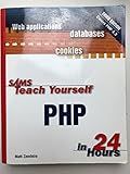Sams Teach Yourself PHP in 24 Hours (3rd Edition): Php in 24 Hours