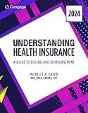 Understanding Health Insurance: A Guide to Billing and Reimbursement, 2024 Edition (MindTap Course List)