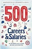 500 CAREERS AND SALARIES: The Job Seeker's Atlas. Salaries and Roles Across Industries