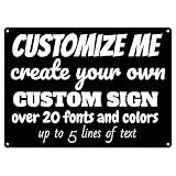 Custom Sign - Make Your Own Customized Sign - Personalized Create Your Own Design - Choose Colors and Fonts - Various Sizes - Made in USA