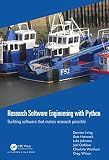 Research Software Engineering with Python: Building software that makes research possible