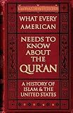What Every American Needs to Know about the Qur'an: A History of Islam & the United States
