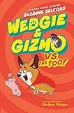 Wedgie & Gizmo vs. the Toof (Wedgie & Gizmo, 2)