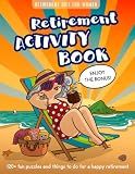 Retirement Gifts for Women: Retirement Activity Book with 120+ Fun Puzzles and Things to Do for a Happy Retirement | Word Scramble, Maze, Sudoku...(Activity Books For Seniors)