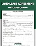 Land Lease Agreement Form Book: Rental Contract Forms for Agricultural & Commercial Land Use