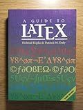 A Guide to LATEX: Document Preparation for Beginners and Advanced Users (3rd Edition)