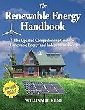 The Renewable Energy Handbook: The Updated Comprehensive Guide to Renewable Energy and Independent Living