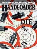 Handloader August 2023 - The Ammunition Reloading Journal: Firearms, Smokeless Powders, Reloading Techniques, Pressures & New Products For Your Gun