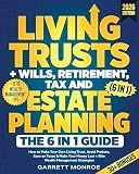 Living Trusts + Wills, Retirement, Tax & Estate Planning - The 6-in-1 Guide: How to Make Your Own Living Trust, Avoid Probate, Save On Taxes & Retire Happy + Elite Wealth Management (Wealth Strategy)